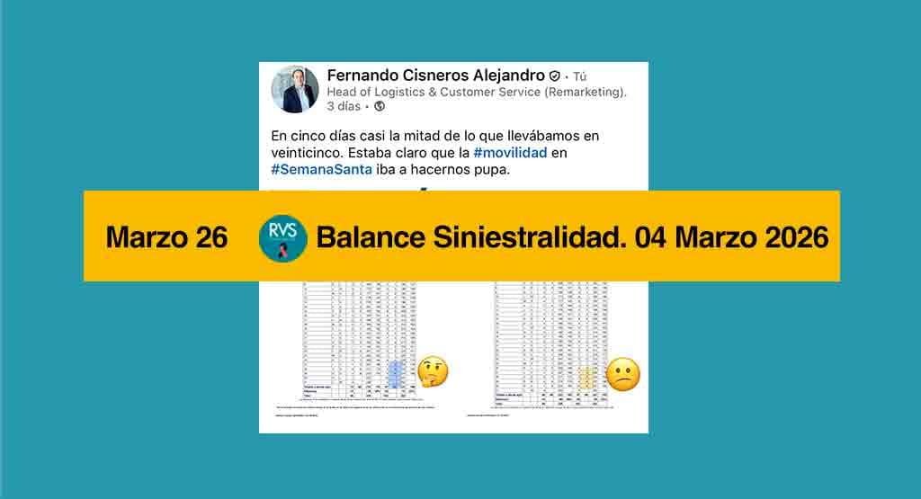 Balance siniestralidad RVS 04: #balancesiniestralidadRvS Marzo 2026