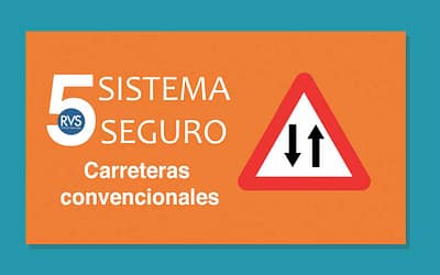 Sistema Seguro RVS: 5ª entrega, Carreteras Convencionales