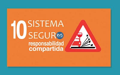 Sistema Seguro RVS: 10ª entrega: La responsabilidad compartida.
