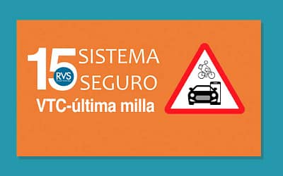 Sistema Seguro RVS: 15ª entrega: los VTCs y la última milla