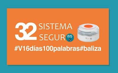 Sistema Seguro RVS: 32ª entrega: #V16días100palabras #baliza #V16
