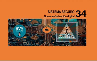 Sistema Seguro RVS: 34ª entrega: Nueva señalización digital.